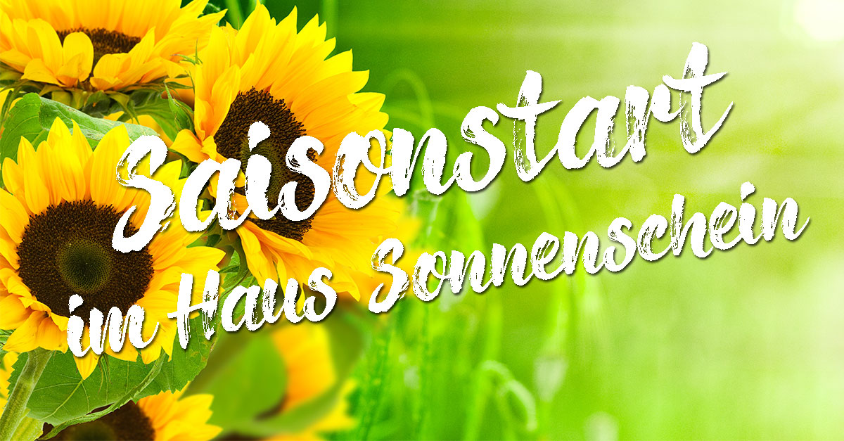 Saisionstart im Haus Sonnenschein